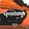 Goosebumps (Explicit) - Eklectico&Mestizo&El H&King Colors&Franyer Beatz