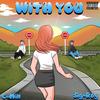 With You(feat. Sig Roy) - C-Mill&Sig Roy