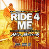 Ride 4 Me (Explicit) - Mike Murduh&Russ Coson&G-Maly&SOBXRBE