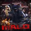 Malo(feat. Mexicana & DJ Kane) (Explicit) - Dapper Don&Mexicana&DJ Kane