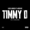 Timmy D (Explicit) - Loso Loaded&4orever