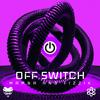 Off Switch - MAMBA.&Fizzix