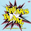 Blam! (The New Jam) (Derrick Carter's Damn Blam Jam) - Freaks&Derrick L. Carter