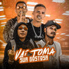 Vai Toma Sua Gostosa(feat. Mc Pikachu)(Brega Funk) (Explicit) - Barca Na Batida&Maneiro Na Voz&MC Ricardinho