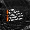 MTG - Vou Tacar Como Ninguém Tacou Vs Taca a Glock (Explicit) - DJ GABRIEL BEATS&Mc Lullu&MC Douglinhas&Mc Magrinho&MC Morena