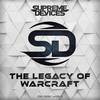 The Legacy of Warcraft - Supreme Devices&Epic Music World&László Maródi