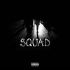 Squad (Explicit) - Beat Of The Week&Yung Papi Bonito&Uncle Jake&Bozosapien&Chapter