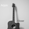 Closer - Arjon