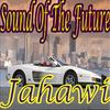 Sound of the Future - Jahawi&Wyre