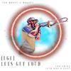 (LGL) Lets Get Loud (feat. IATM & G-Gurk) - Brass-A-Holics&IATM&G-GURK