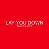 Lay You Down (feat. Kay D) - Gmulti&Kay D