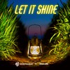 Let It Shine (feat. Drakare) - DJ HORPHURAY&Drakare