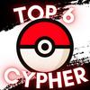 Ash's Top 6 Pokemon Cypher (feat. Jacob Cass, Hari Upfront, Blackfrost Hee Ho, Eclypse & Tere Chi) (Explicit) - Payne&Jacob Cass&Hari Upfront&BlackFrost Hee Ho&Eclypse&Tere Chi
