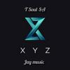 Xyz (feat. Jay Music) - T Soul SA&Jay Music