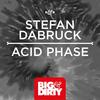 Acid Phase - Stefan Dabruck