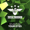 Your Eyes (Original Mix) - Splashfunk