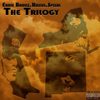 The Trilogy (Explicit) - Ernie Bahllz&Raziel&Spizal