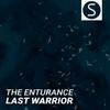 Last Warrior (Original Mix) - The Enturance