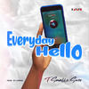 Everyday Hello - T Smallz Suso