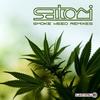Smoke w**d - Satori
