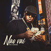 Não Vai - Mc Voraz&Dj Jb Mix