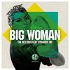 Big Woman - The Nextmen&Dynamite MC