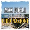 Lido Nazioni(feat. Carlotta Sgroi) - Max Fogli&Carlotta Sgroi