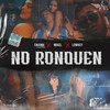 No Ronquen - Enigma la leyenda&Mikel&Lowkey (Wildlife)