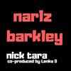 Narlz Barkley - Nick Tara&Nicholas Alexander Tara&Lenka Olivera