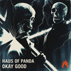 OKAY GOOD (Original Mix) - Haus of Panda