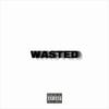 WASTED (Explicit) - Happi