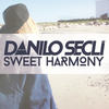 Sweet Harmony (Radio) - Danilo Seclì