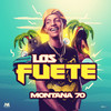 Los Fuete - Montana 70