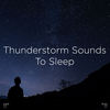 帮助睡眠 - Thunderstorm Sound Bank&Thunderstorm Sleep&BodyHI