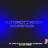 Automotivo da Marretada (Explicit) - DJ Kleytinho&MC Jhony Kley&MC Zoio Da Fazendinha