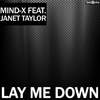 Lay Me Down (DJ Sakin Remix) - Mind-X