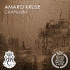 Crapulent (Original Mix) - Amaro Kruse