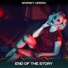 End of the Story (Chill Edit, 24 Bit Remastered) - Barney Green