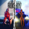 Broke Boyz - ShayBo&DreamDoll