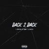 Back 2 Back (feat. Baby 7 & Drizzo) (Explicit) - 1-8FrmTnl&Baby 7&Drizzo