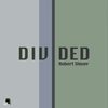 Divided (Original Mix) - Robert Shiver