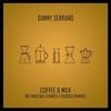 Coffee & Milk - Danny Serrano