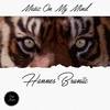 Music On My Mind (Original Mix) - Hannes Bruniic