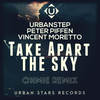 Take Apart The Sky (Ohmie Remix) - Urbanstep&Peter Piffen&Vincent Moretto