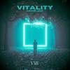 Vitality - Mihir Jha