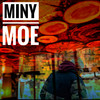 Miny Moe (Explicit) - JDM VIBE