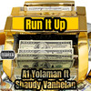 Run It (Explicit) - A1 Yolaman&Shaudy Vanhalen