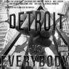 Detroit vs. Everybody (Explicit) - Big Herk&Seven The General&Big Gov&Chedda Boy Malik&Awesome Dre&Poppa D&Wil Louci&Dirty Bird&Poe Whosaine