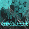 Sepulcros - Calibre66&Señor F&Apto Garcia