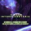 Viagem Interplanetaria (Explicit) - DJ VITINHO BDP&Mc Murilo LC&DJ BLAKES&MC RR do Campos&MC LUKÃO SP&Mc Leozinho Sp